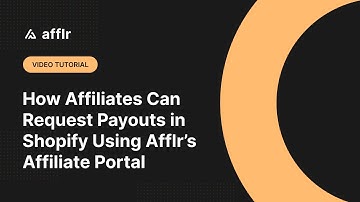 How Affiliates Can Request Payouts in Shopify Using Afflr’s Affiliate Portal