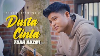 Tuah Adzmi - Dusta Cinta (Official Music Video)