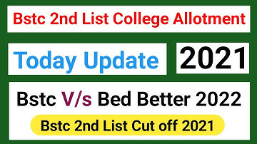 bstc vs bed better||raj ki 2021 bstc second list kaab taak||bstc cutt ofs 2021 kitani