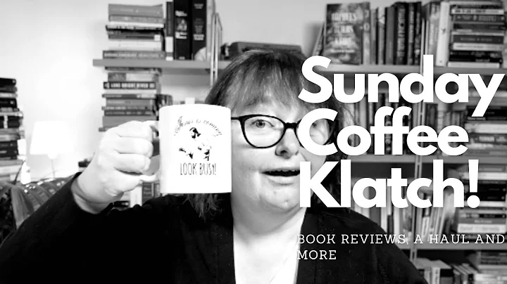 Sunday Coffee Klatch: book reviews, new finds and ...