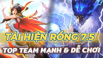 15p là có hết TOP đội hình cực mạnh lại dễ chơi nhất mùa Rồng 7.5 - Spam ngay