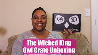 The Wicked King by Holly Black | Owl Crate Unboxing
