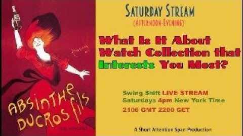 What About Watches Keeps You Most Interested in Watch Collection? 4pm NY Time, 2100 GMT, 2200 CET