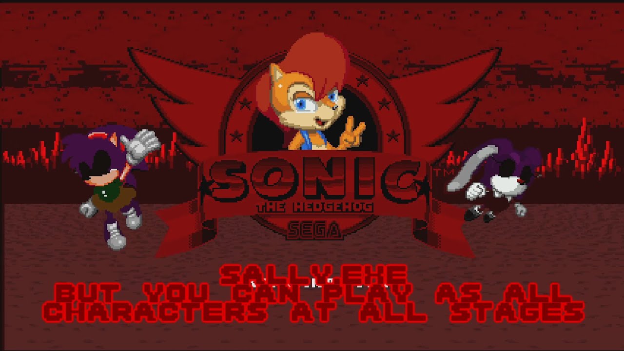 Exe All Charters Sally.exe But you can play as all Characters at all stages [Gameplay ...