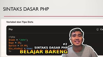 BELAJAR BARENG PHP DASAR/PEMULA - SINTAKS PHP (VARIABEL, TIPE DATA, DAN OPERATOR) #2
