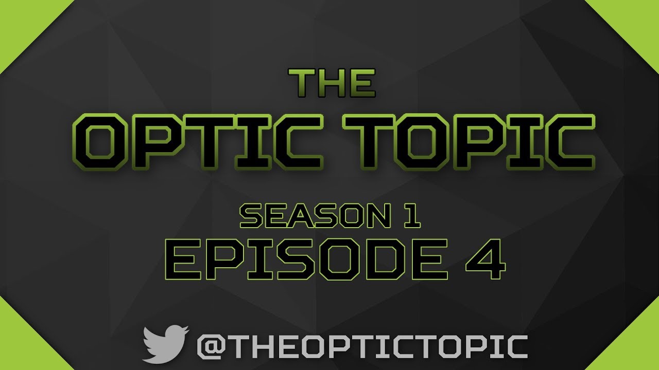 The OpTic Topic Season 1 Episode 4 COD Champions, CS Roster, OpTic