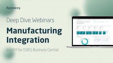 Integration with Manufacturing - EAM for Microsoft Business Central