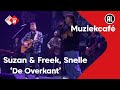 Suzan & Freek, Snelle - De Overkant | live in Muziekcafé