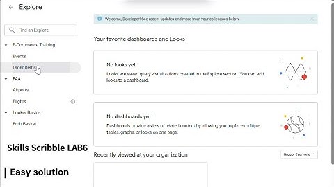 Creating a Looker Modeled Query and Working with Quick Start| Lab 6 | #qwiklabs | #arcade |#GSP984|