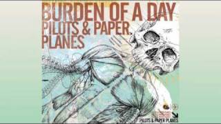 Video thumbnail of "Burden Of A Day - High Noon (Pilots and Paper Planes Album)"