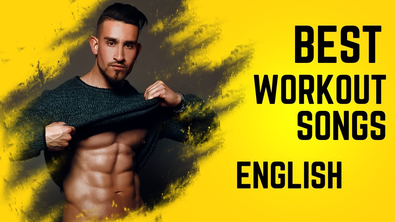 gym songs Top workout songs Gym motivation songs YouTube