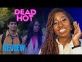 Dead hot first three episodes review  leoni joyce  prime