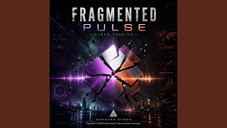 Fragmented Pulse