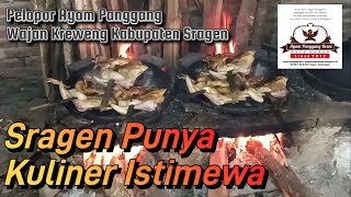 Sragen Punya Kuliner Istimewa Ayam Panggang Wajan Kreweng