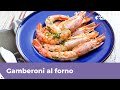 GAMBERONI AL FORNO: FACILI E VELOCI