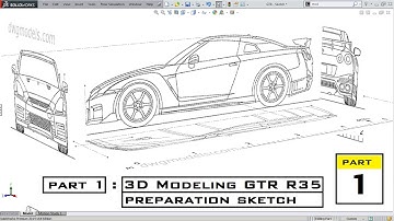 Part 1 : 3D Modeling Nissan GTR - R35 [ Preparation sketch ]