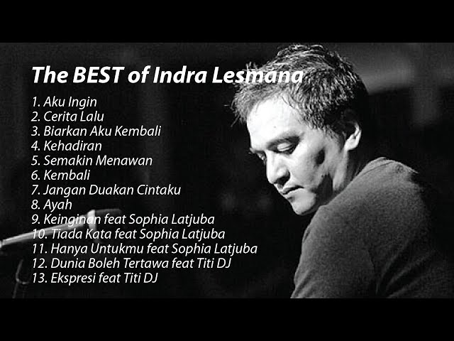 INDRA LESMANA THE BEST HITS #indralesmana #hits90 #hitsindonesia #lagucinta #indralesmanaakuingin class=