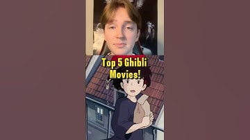 Top 5 Ghibli Movies Of ALL TIME!