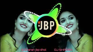 Gori ki payaliya chhanan chhanan baje 🎧🎧🎧🎶🎶🎶🎶🎶 DJ SHARAN JBP