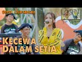 KECEWA DALAM SETIA (Jaranan Version) ~ Era Syaqira   |   Rakha Gedruk Samboyoan