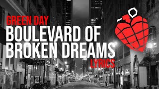 Green Day - Boulevard of Broken Dreams  (Lyric Video)