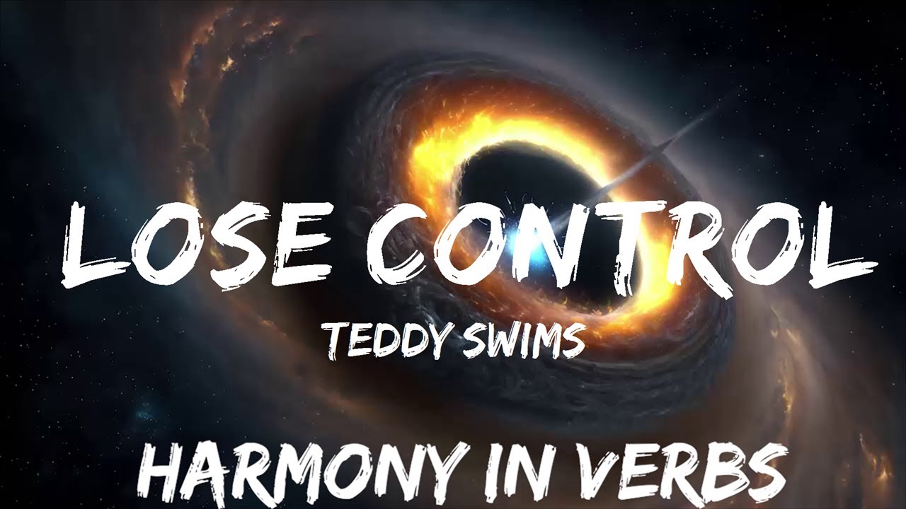 Teddy Swims - Lose Control (Lyrics) | 25mins - Feeling your music - YouTube