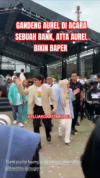 GANDENG AUREL DI SEPANJANG ACARA, ATTA BIKIN BAPER #attaaurelameenaazura