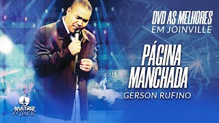 Gerson Rufino | Página manchada (DVD As melhores em Joinville) chords