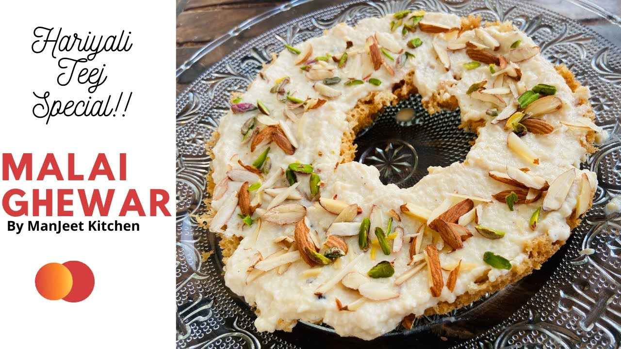Ghewar | Hariyali Teej Special | Homemade Malai Ghewar | Easy Instructions | ManJeet Kitchen