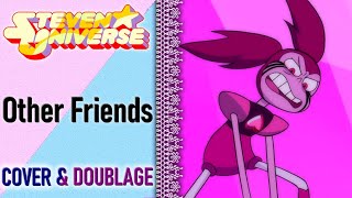 Steven Universe - Other Friends (French Cover & Fandub)