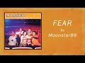 Moonstar88 - FEAR (Lyric Video)