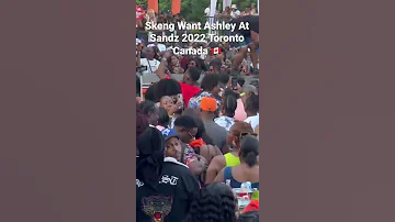 Skeng Want Ashley At Sandz 2022 Toronto Canada 🇨🇦