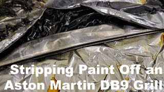 Stripping the Paint Off an Aston Martin DB9 Grill