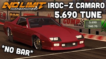 5.6 IROC-Z Camaro Tune (No Bar) - No Limit Drag Racing 2.0