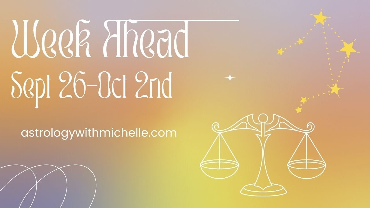 Week Ahead ~Sept 26-Oct 2nd ~Mercury Direct & Venus home to Libra