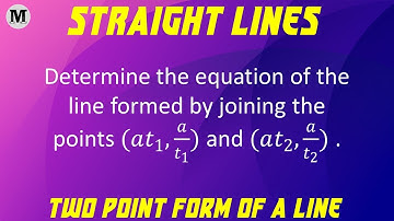 3 | Straight Lines - Coordinate Geometry | Two-Point Form Of A Straight Line