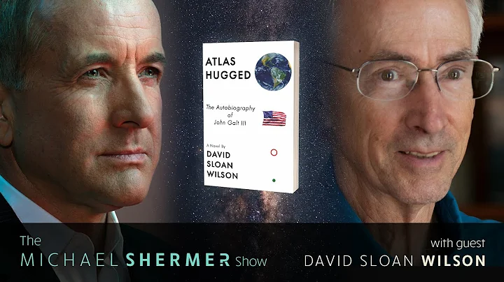 Michael Shermer with David Sloan Wilson Atlas Hugg...