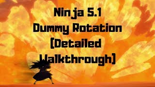 Ninja 5.1 Dummy Rotation (Detailed Walkthrough)