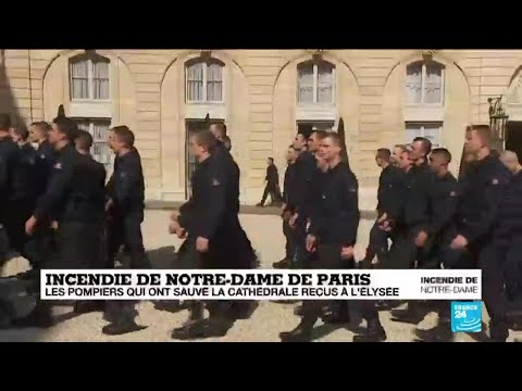 Incendie de Notre-Dame : les pompiers qui ont sauvé la cathédrale reçus   l'Élysée