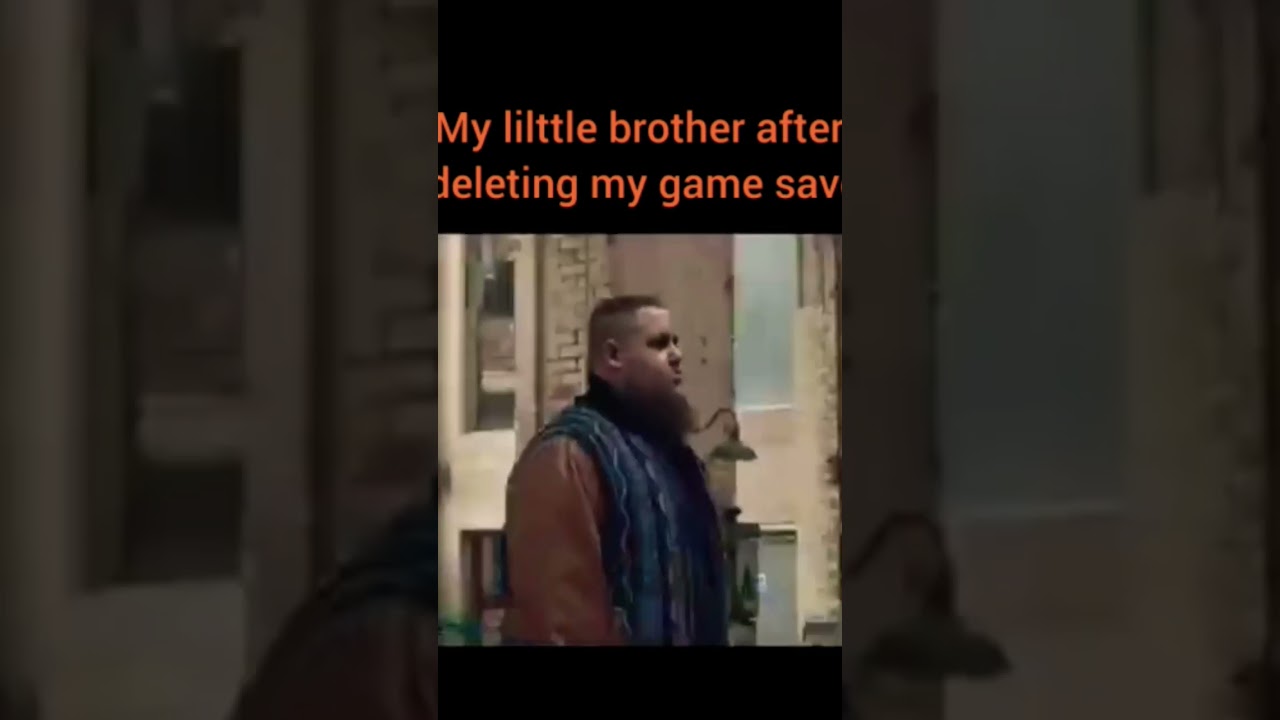 my little brother after deleting my game save🤣🤣🤣