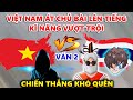 Việt Nam Tung Át Chủ Bài Đại Chiến Ruok Bar1 - Kỹ Năng Vượt Trội - Chiến Thắng Nghẹt Thở