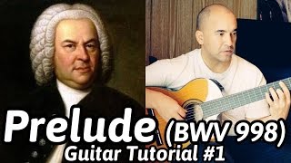 Prelude BWV 998 | J. S. Bach | Classical Guitar Tutorial#1 (of 2) | NBN Guitar