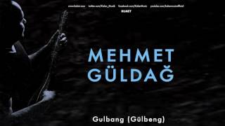 Mehmet Güldağ - Gulbang (Gülbeng) [ Rumet © 2011 Kalan Müzik ] Resimi