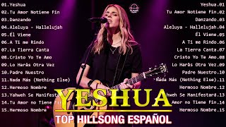 Las mejores canciones de adoración en español de Hillsong Español 2024🙏