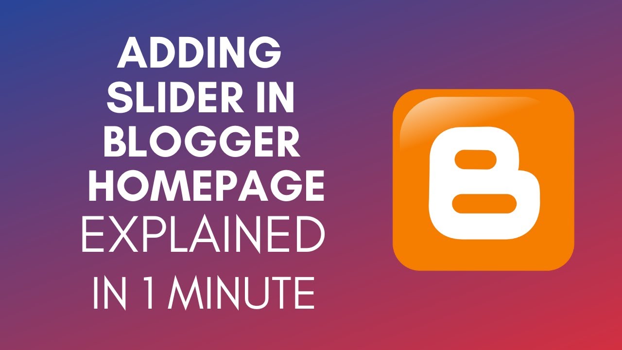 How To Add Slider In Blogger Homepage (2025) - YouTube