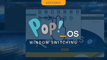 Pop!_OS Trackpad Gestures — Switching Windows