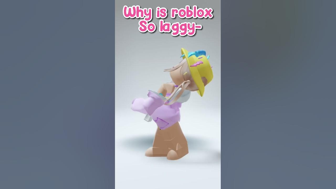 Why is roblox so laggy youtube