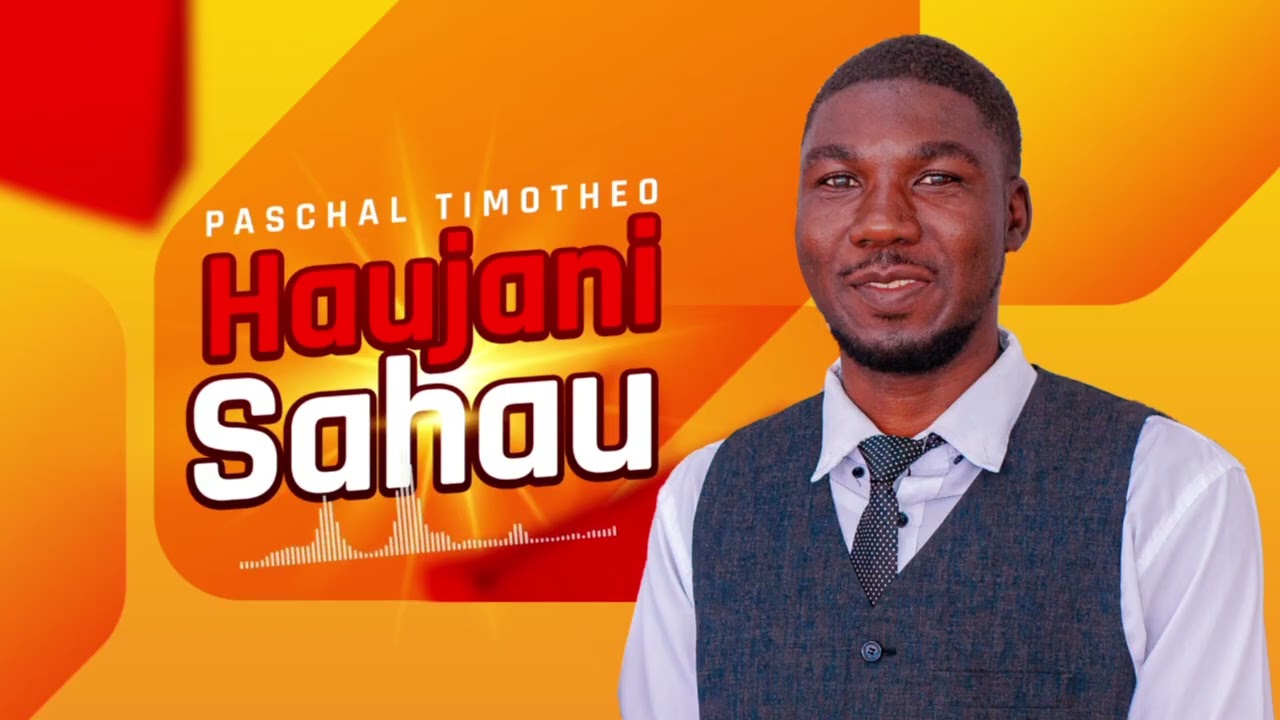 Paschal Timotheo- Haujanisahau (Official_Audio)