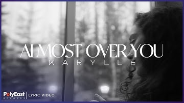 Karylle - Almost Over You | Lyric Video