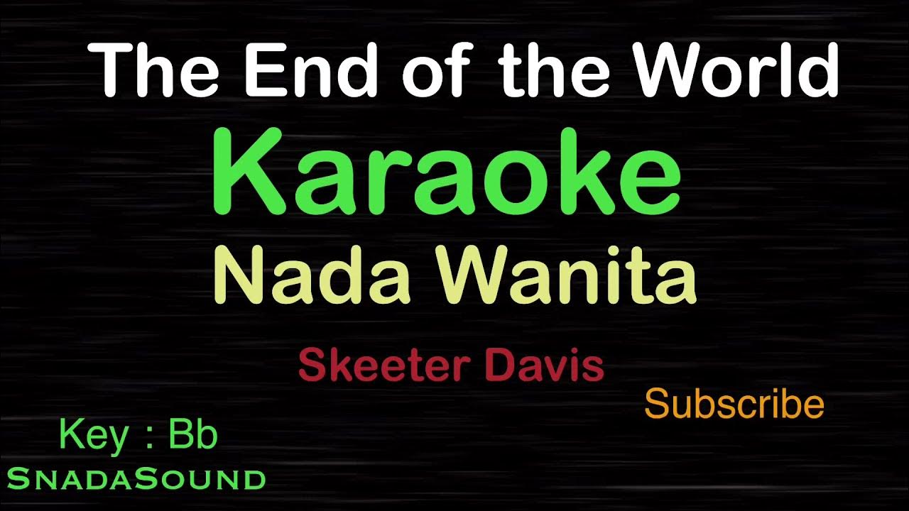 THE END OF THE WORLD-Skeeter Davis|KARAOKE NADA WANITA-Female-Cewek-Perempuan@UcokkuYasir THE END OF THE WORLD-Skeeter Davis|KARAOKE NADA WANITA-Female-Cewek-Perempuan@UcokkuYasir